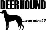Aufkleber "Deerhound ...was sonst?"